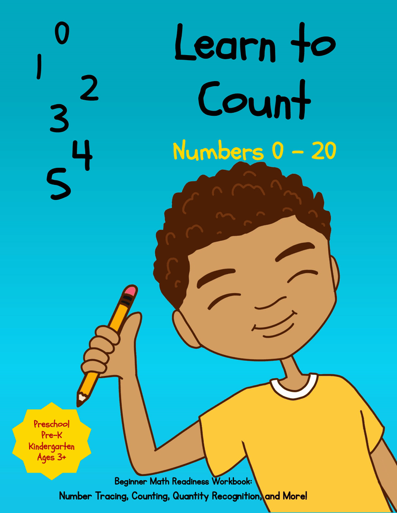 Learn to Count Numbers 0 - 20: Beginner Math Readiness Learning Workbook with Number Tracing, Coloring, Matching Activities and Much More! (Mosaic Mix Learning Series)